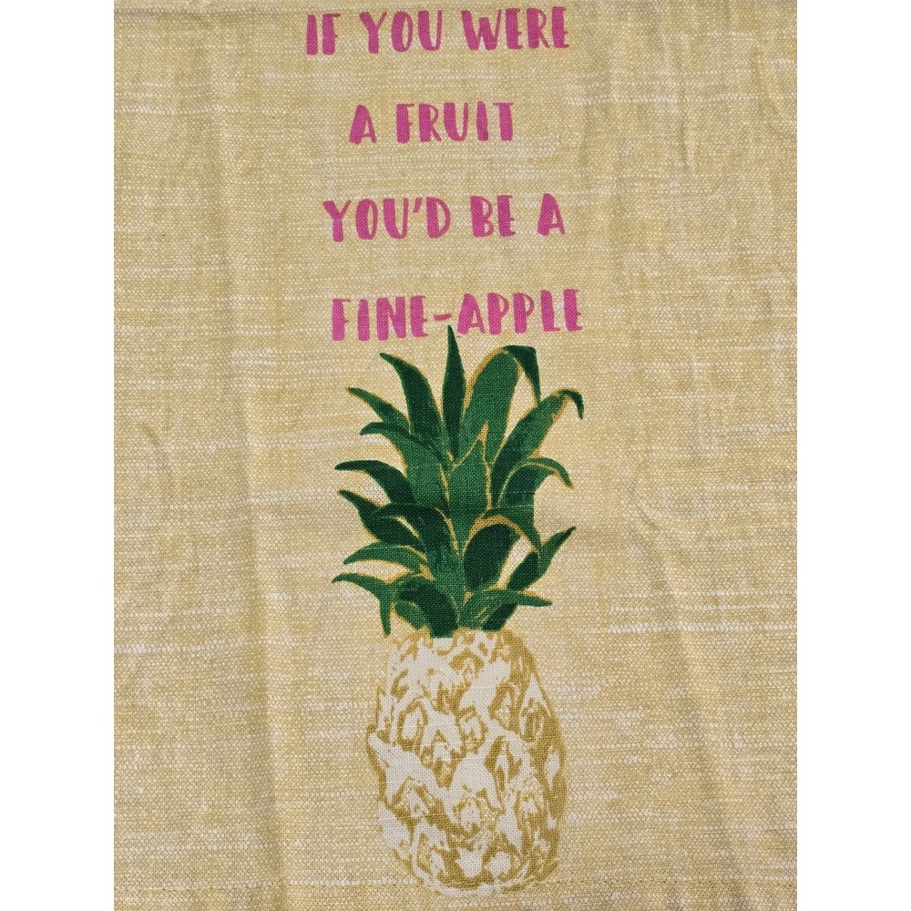 Funny Pineapple Kitchen Towel IF YOU WERE A FRUIT YOUD‎ BE A FINE APPLE /0458